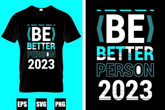 Be Better Person 2023: Graphics & Freebies