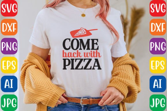 Come Back with Pizza: Graphics for Freebies