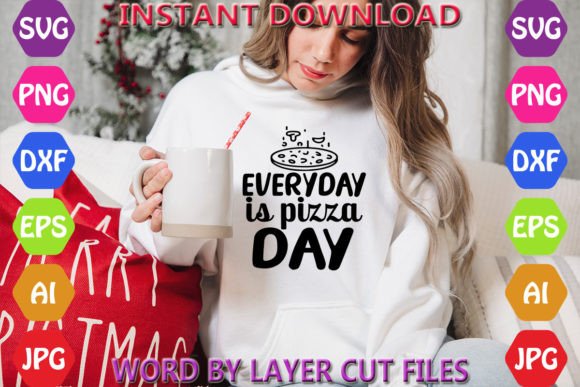 Everyday is Pizza Day Design: Graphics & Freebies