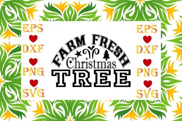 Farm Fresh Christmas Tree Svg Design: Graphics Freebies