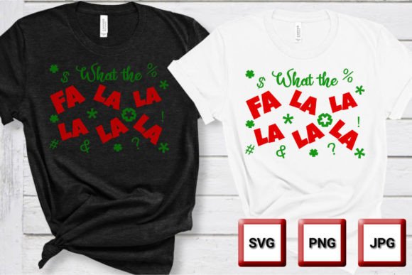 Funny Christmas Tshirt FA LA LA LA LA: Graphics Freebies