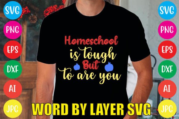 Graphics & Freebies: Homeschool is Tough but to Are You
