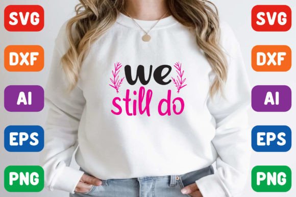 We Still Do: Graphics for Freebies & Blogs