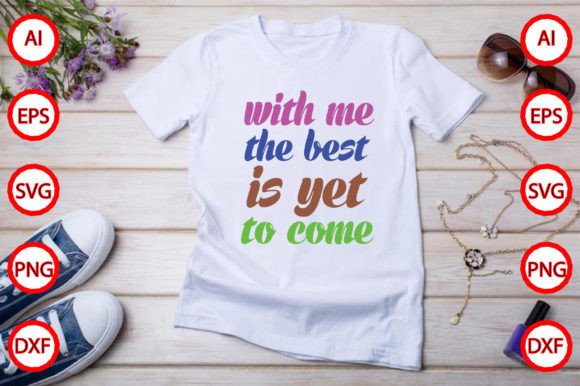 With Me the Best is Yet to Come: Graphics & Freebies Review